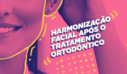 Equilíbrio funcional e estético: a Harmonização Facial após o tratamento ortodôntico