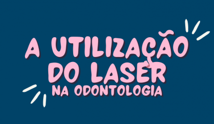 O uso do laser na Odontologia