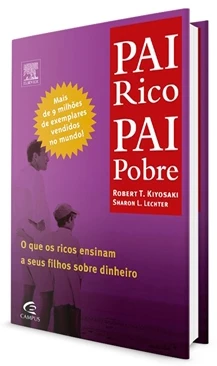 Imagem da capa do livro 'Pai Rico Pai Pobre', que ensina sobre educação financeira, investimentos e como os ricos ensinam seus filhos sobre dinheiro, escrito por Robert Kiyosaki.