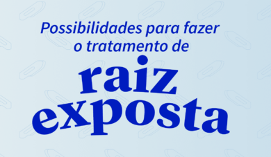 Retração Gengival: como tratar casos de raiz exposta