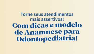 A anamnese em pacientes odontopediátricos