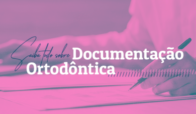 Dúvidas sobre documentação ortodôntica?