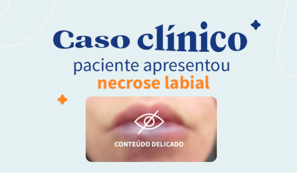 Caso clínico: tratamento de necrose labial
