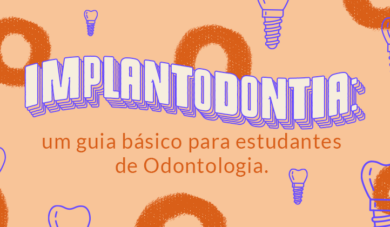 Implantodontia: guia básico para estudantes de odonto