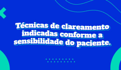 Sensibilidade dentária durante o clareamento dental