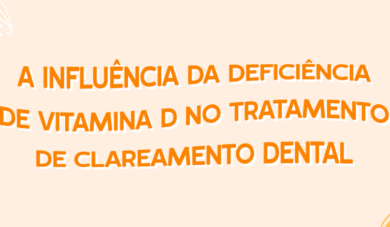 Vitamina D no tratamento de clareamento dental