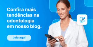 Profissional de odontologia sorridente usando celular ao lado de mensagem sobre tendências na odontologia em blog.