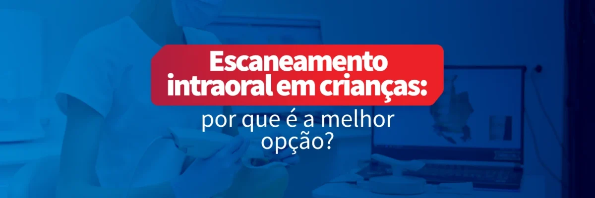 Escaneamento intraoral em crianças, uma técnica eficiente para diagnóstico dental infantil, destacando a importância do exame odontológico precoce.