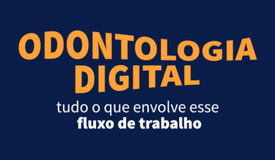 A odontologia digital oferece quais recursos ao meu consultório?