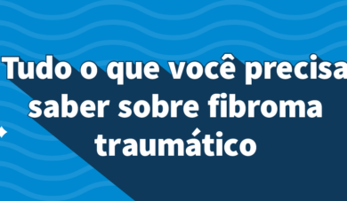 Como diagnosticar fibroma traumático?