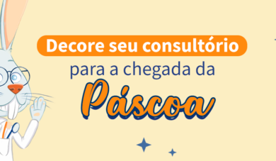 Entre no clima da Páscoa decorando a sua clínica