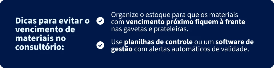 Imagem com dicas para evitar o vencimento de materiais no consultório, como organizar o estoque e usar planilhas ou software de gestão.