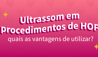 A utilização do ultrassom nos procedimentos de HOF