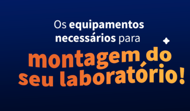Conheça os equipamentos necessários para montar seu laboratório odontológico