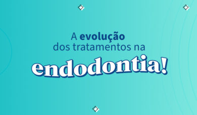 Evoluções na endodontia: o que você precisa conhecer?