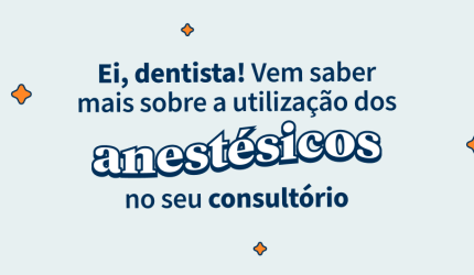 Anestésicos odontológicos: quais são e como utilizá-los?
