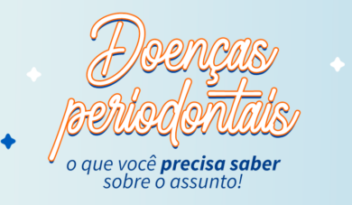 Doenças periodontais: quais são, como são causadas e como tratá-las? 