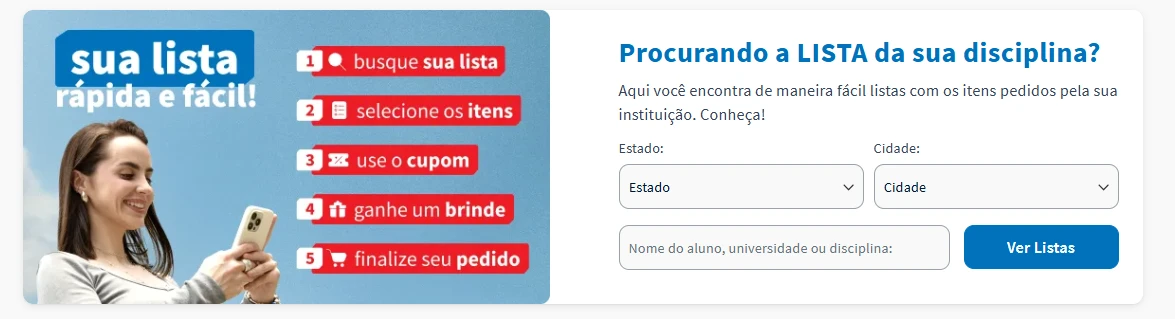 Imagem instrucional mostrando passo a passo como fazer uma lista rápida e fácil para sua disciplina na escola, incluindo buscas, seleção, uso de cupom, ganhando brindes e finalizando pedidos.