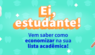 Listas de materiais: Dicas de como o estudante de odonto pode economizar