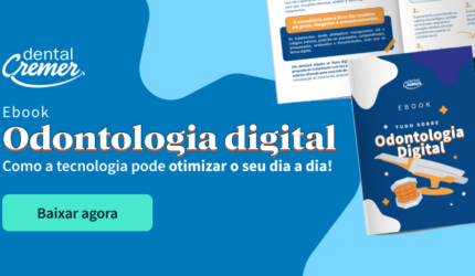 [Baixe agora] Ebook – Odontologia digital a favor do seu consultório