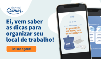 [Baixe agora] Dicas para organizar os seus materiais odontológicos!