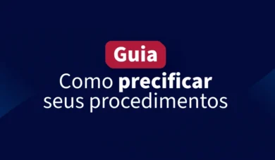 Precificação odontológica: guia completo para clínicas