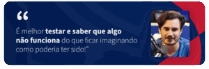 Imagem do Ramon Maciel, CEO do Simples Dental, dando um conselho sobre a importância de não ter medo de testar algo novo.