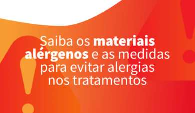 Alergia odontológica: Conheça as reações alérgicas que podem acontecer durante o procedimento clínico