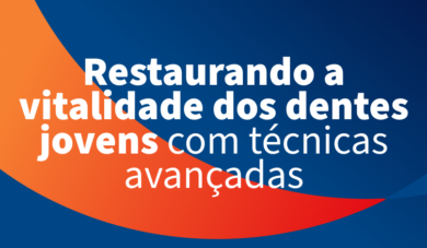Como a revascularização pode salvar dentes de crianças