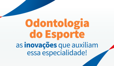 Inovações Tecnológicas na Odontologia do Esporte