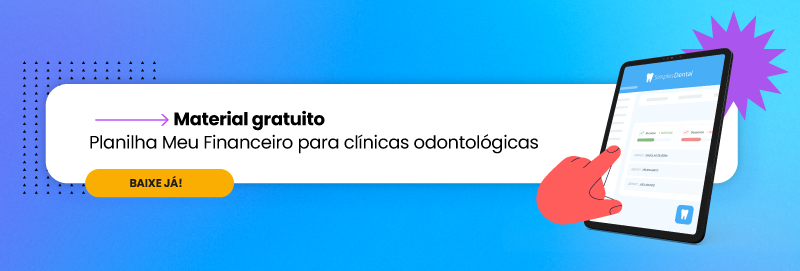 Planilha de controle financeiro para clínicas odontológicas - Simples Dental