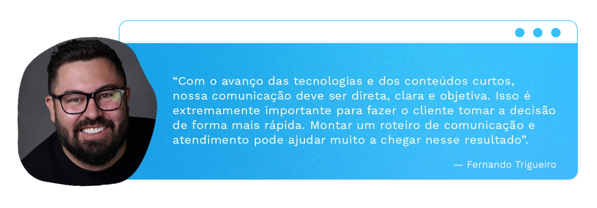 Citação de Fernando Trigueiro sobre comunicação eficiente com foco em tecnologia e conteúdos curtos para facilitar a tomada de decisão do cliente.