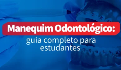 Manequim odontológico: o que é e como escolher o seu?