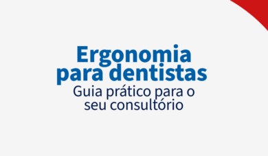 Ergonomia para dentistas: confira este guia prático