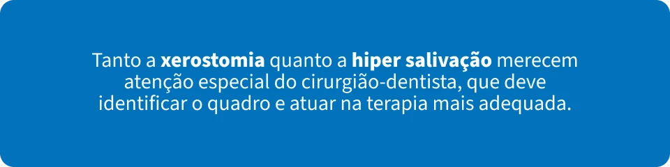 Imagem explicativa sobre xerostomia e hiper salivação, destacando a importância do diagnóstico por cirurgião-dentista para o tratamento adequado dessas condições bucais.