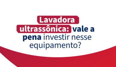 Lavadora ultrassônica: vale a pena investir nesse equipamento?