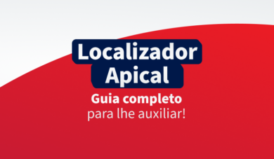 Localizador apical: Guia Completo para ter sucesso na odontometria