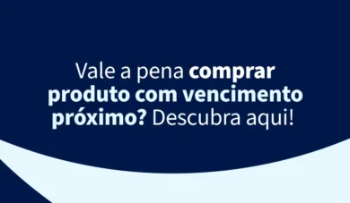 Produtos com Vencimento Próximo – Vale a Pena e É Seguro?