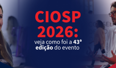 CIOSP 2026: como foi o evento este ano?
