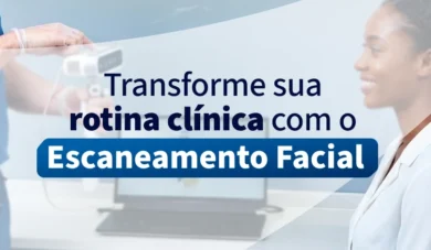 Escaneamento Facial na Odontologia: Guia Completo 2026 Atualizado